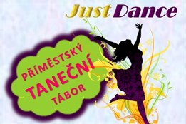 Příměstský taneční tábor JUST DANCE